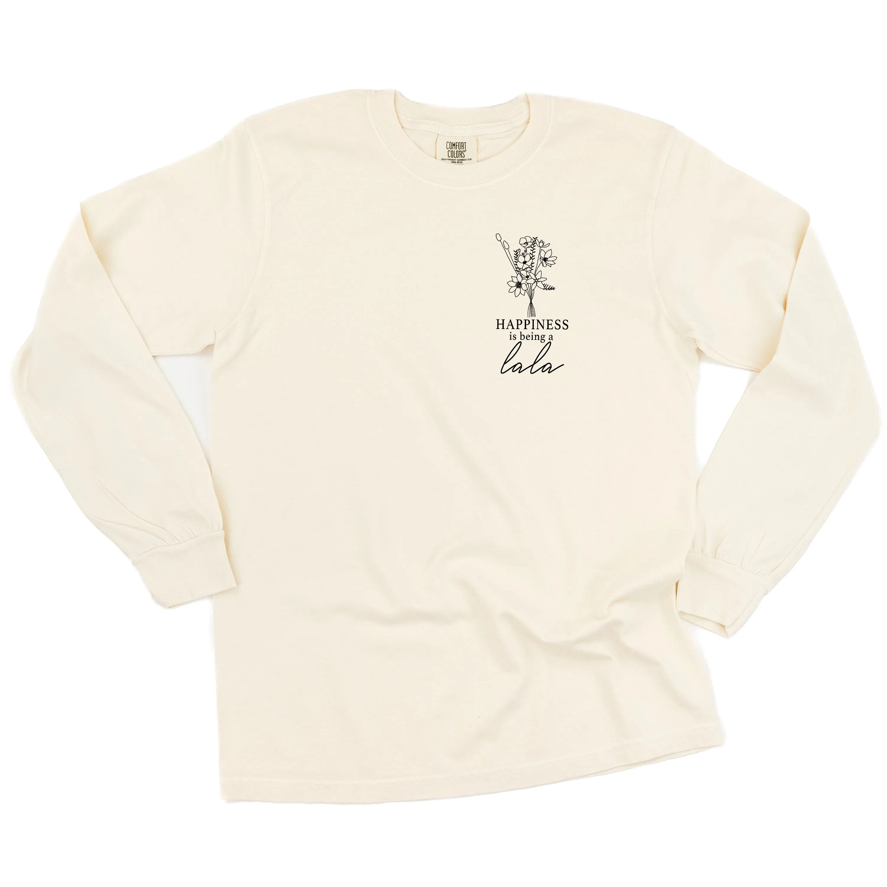 Bouquet Style - Happiness is Being a LALA - LONG SLEEVE COMFORT COLORS TEE