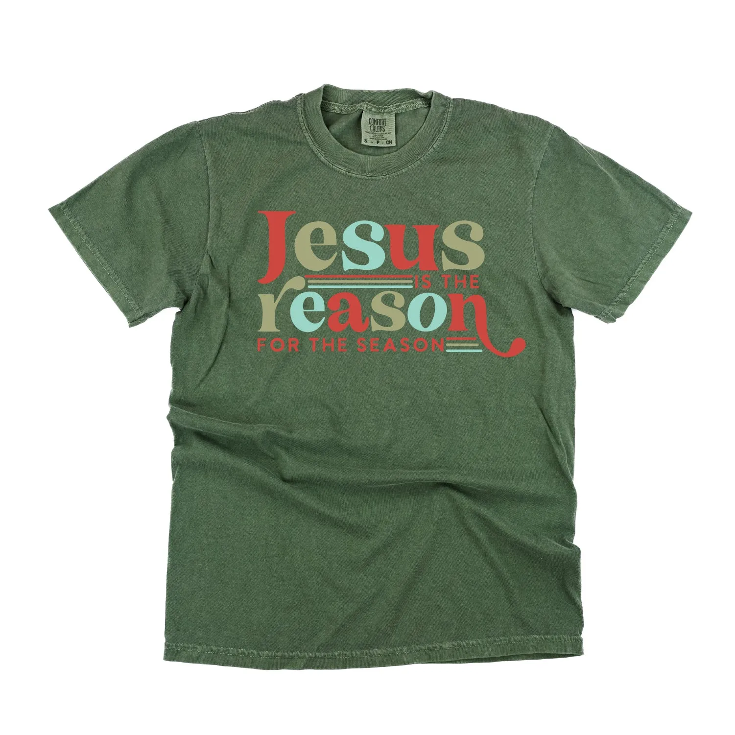 Jesus Is The Reason For The Season - Comfort Colors Tee