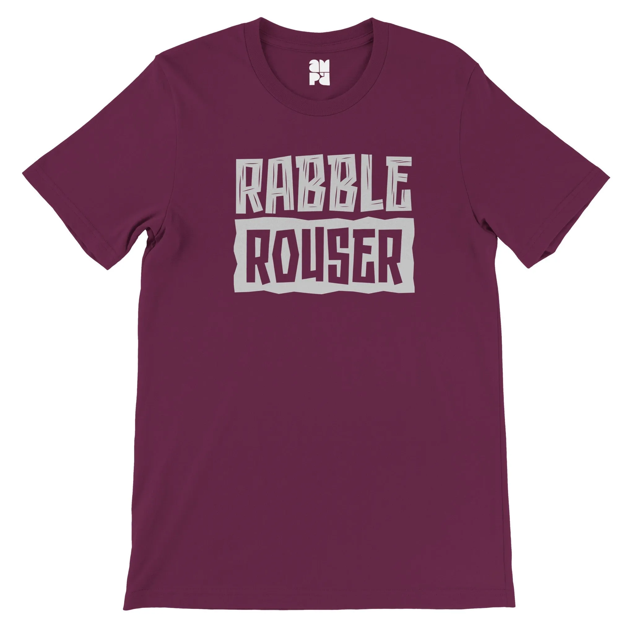 Rabble Rouser  -  Premium Unisex Crewneck T-shirt