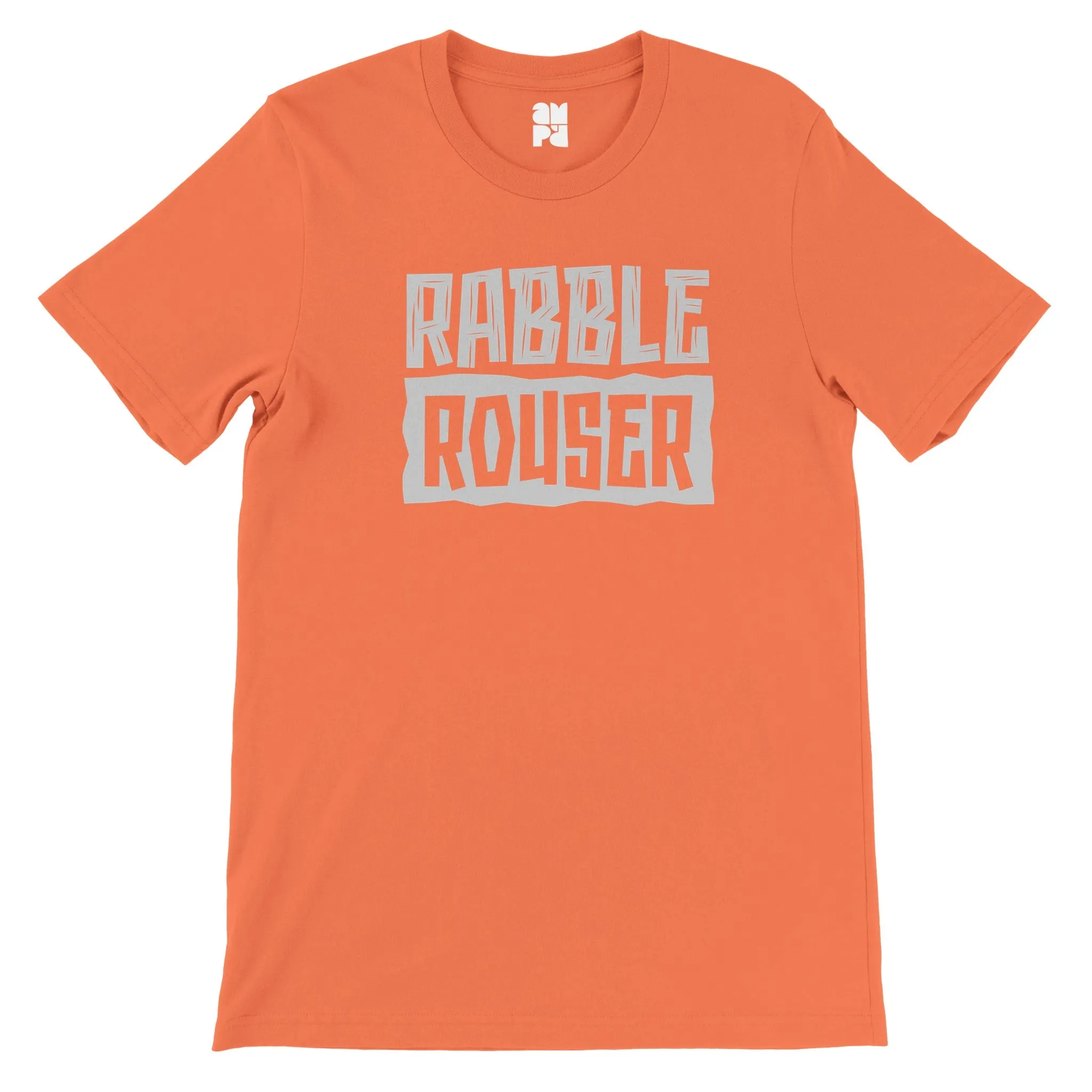 Rabble Rouser  -  Premium Unisex Crewneck T-shirt