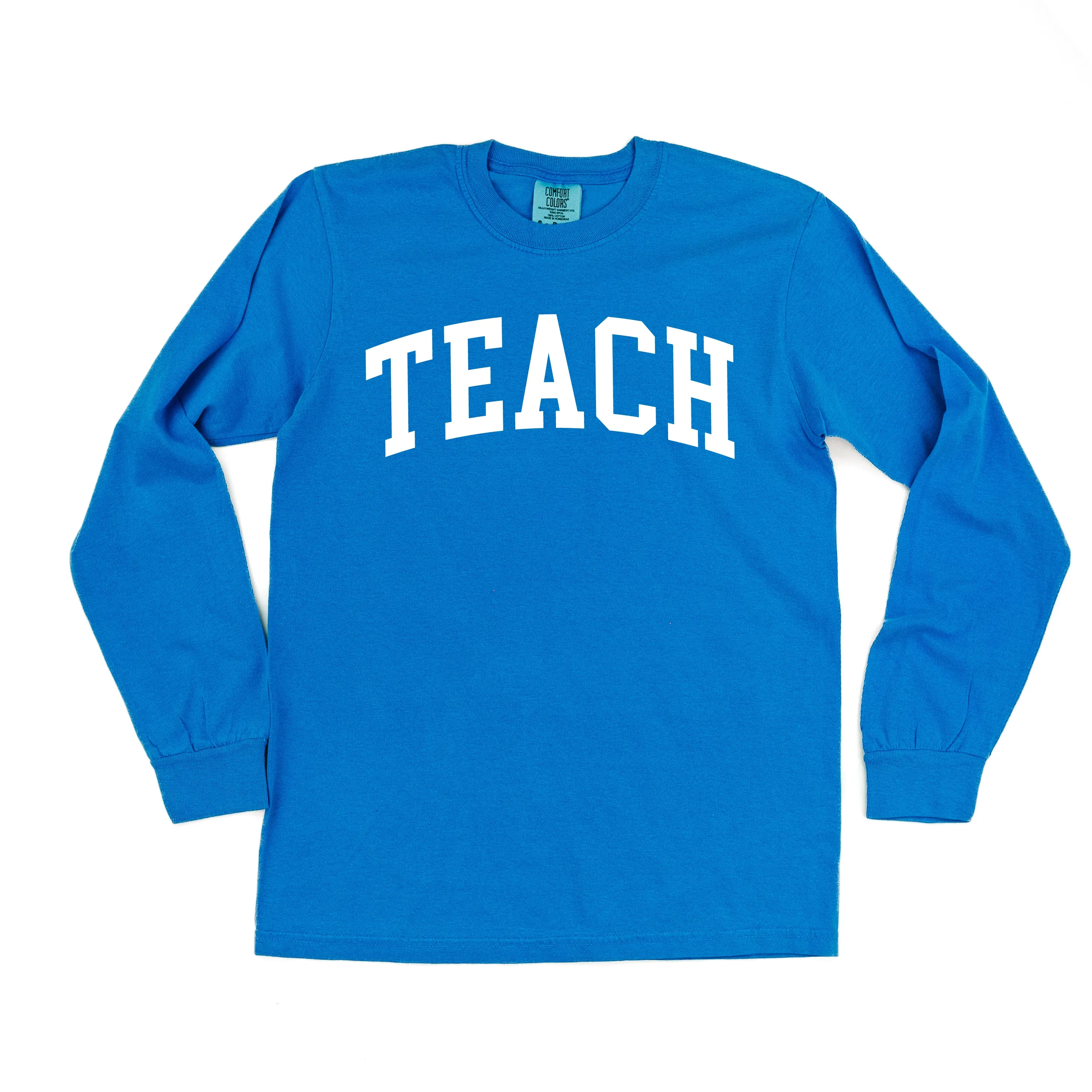 TEACH (Varsity) - LONG SLEEVE COMFORT COLORS TEE