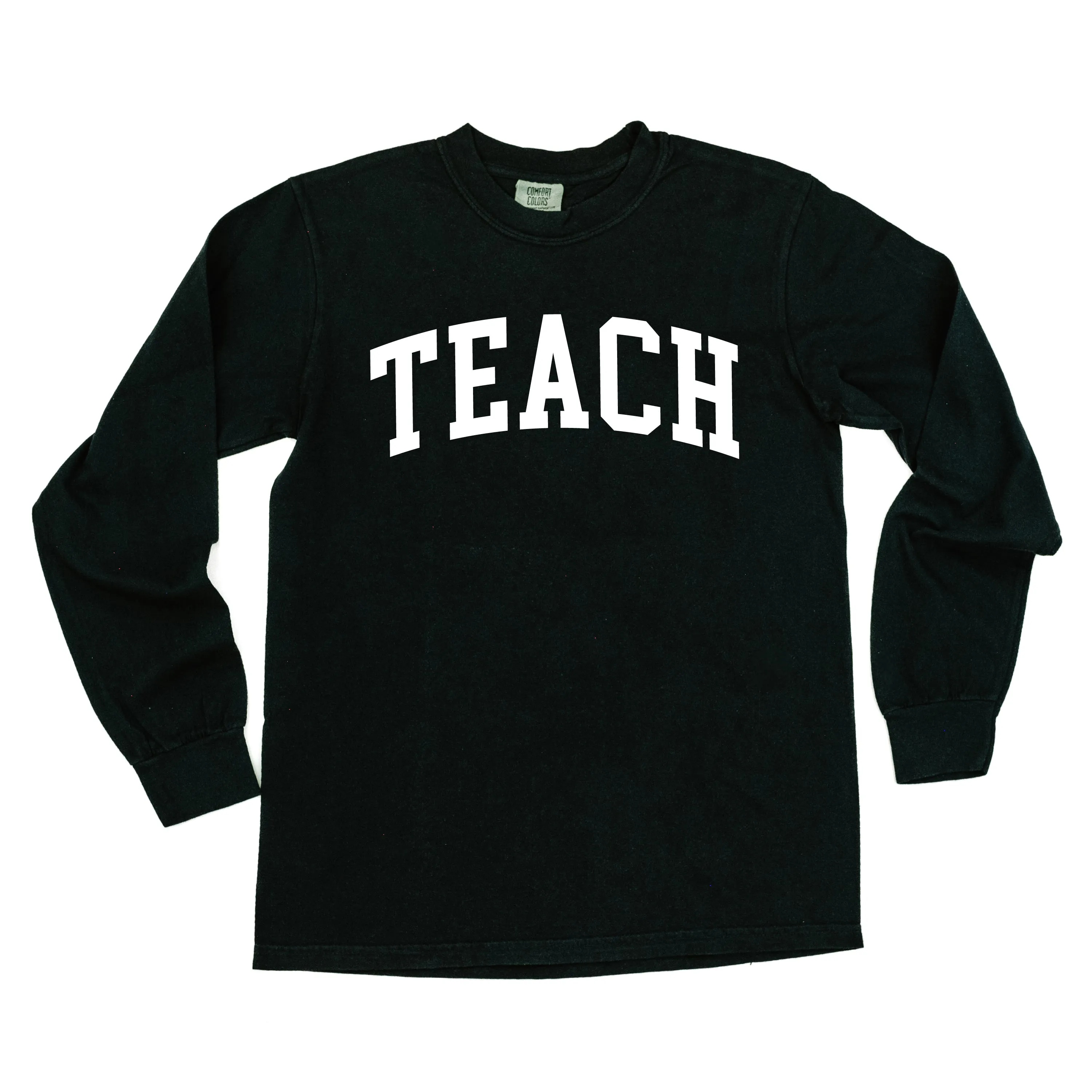 TEACH (Varsity) - LONG SLEEVE COMFORT COLORS TEE