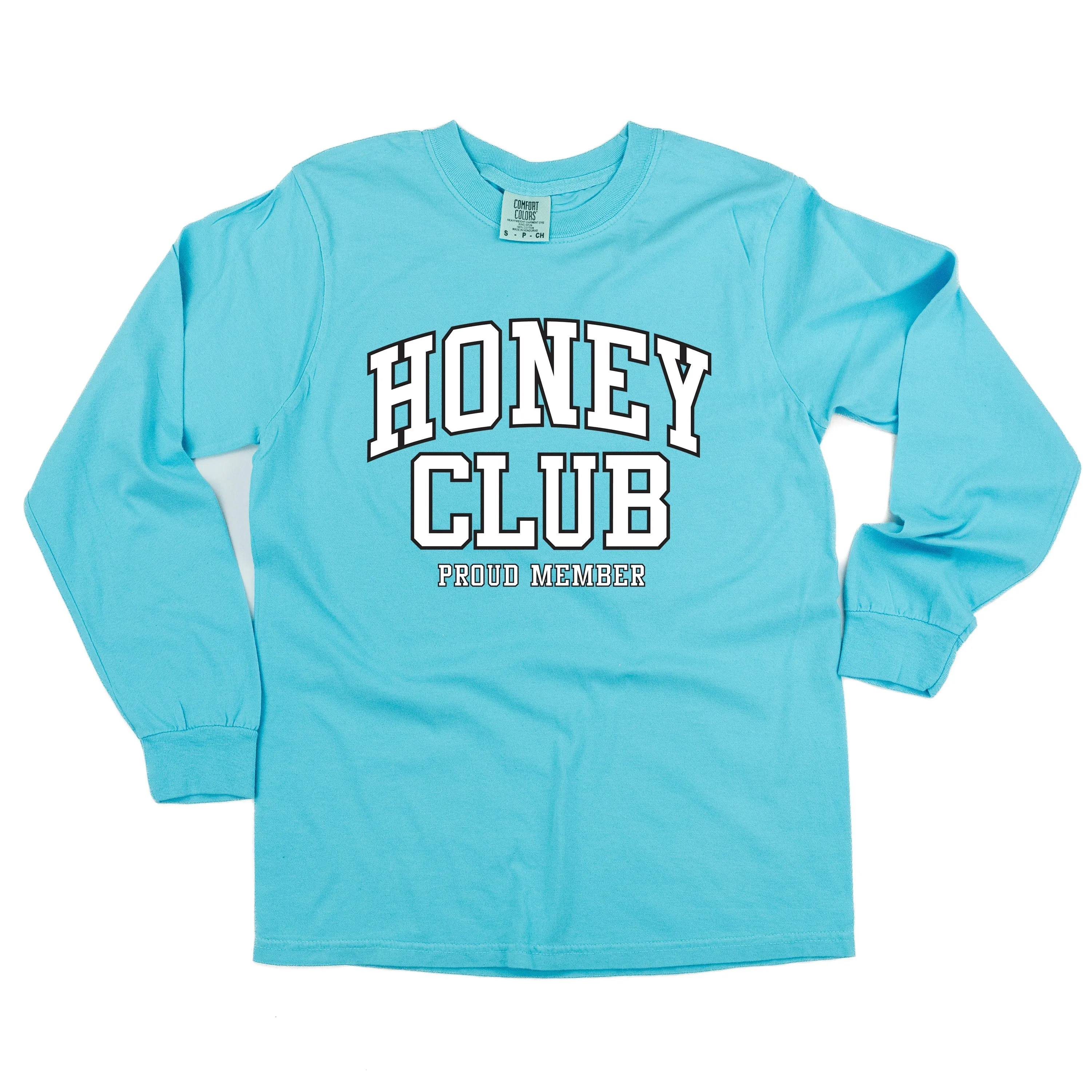 Varsity Style - HONEY Club - Proud Member - LONG SLEEVE COMFORT COLORS TEE